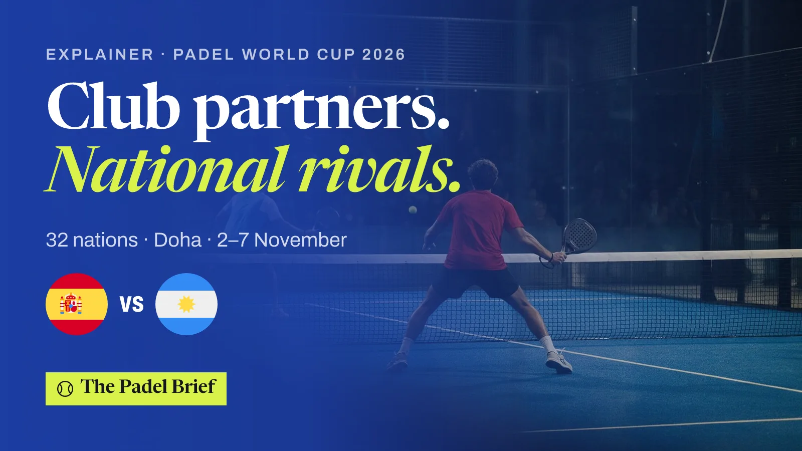 Club partners. National rivals. — 32 nations · Doha · 2–7 November